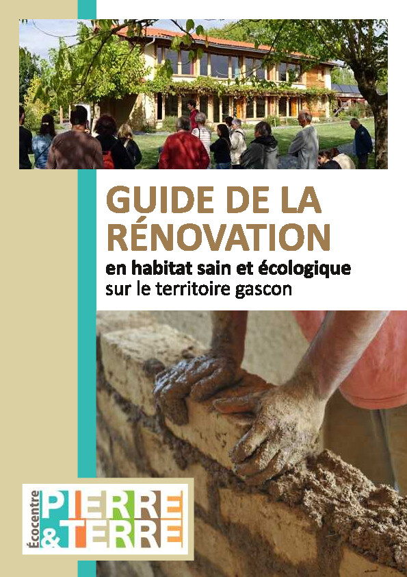 Guide de la rénovation en habitat sain et écologique sur le territoire Gascon